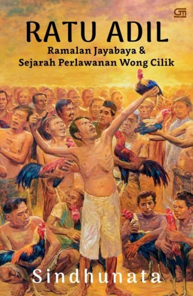RATU ADIL Ramalan Jayabaya & Sejarah Perlawanan Wong Cilik