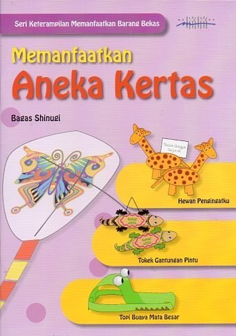 Memanfaatkan Aneka Kertas