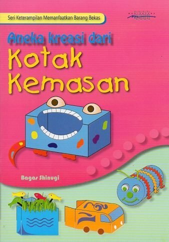 Aneka Kreasi Dari Kotak Kemasan
