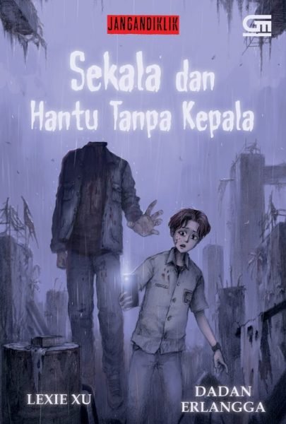 Sekala dan Hantu Tanpa Kepala