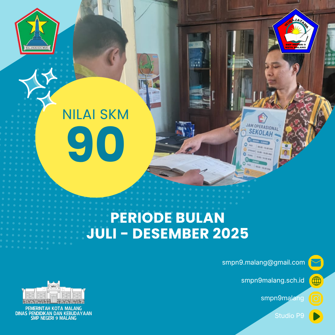 Komitmen Layanan Tanpa Batas: SMP Negeri 9 Malang Kantongi Nilai SKM 90 untuk Periode Juli–Desember 2025
